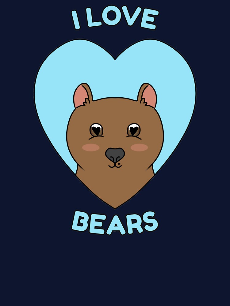 I LOVE BEARS by HugSomeNettles