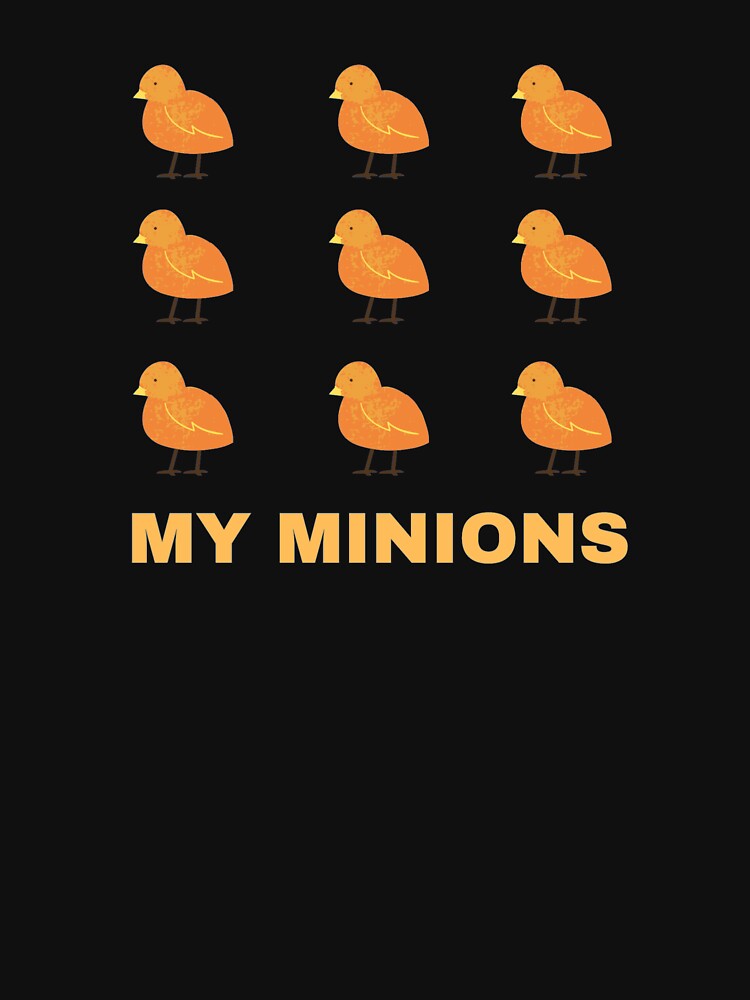 My Chicken Minions by Cluckin' Mad