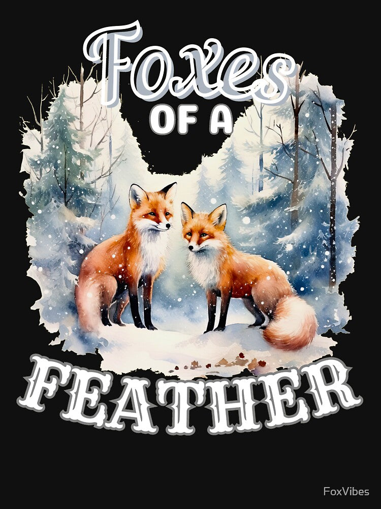 Foxes Of A Feather. fox quote by FoxVibes