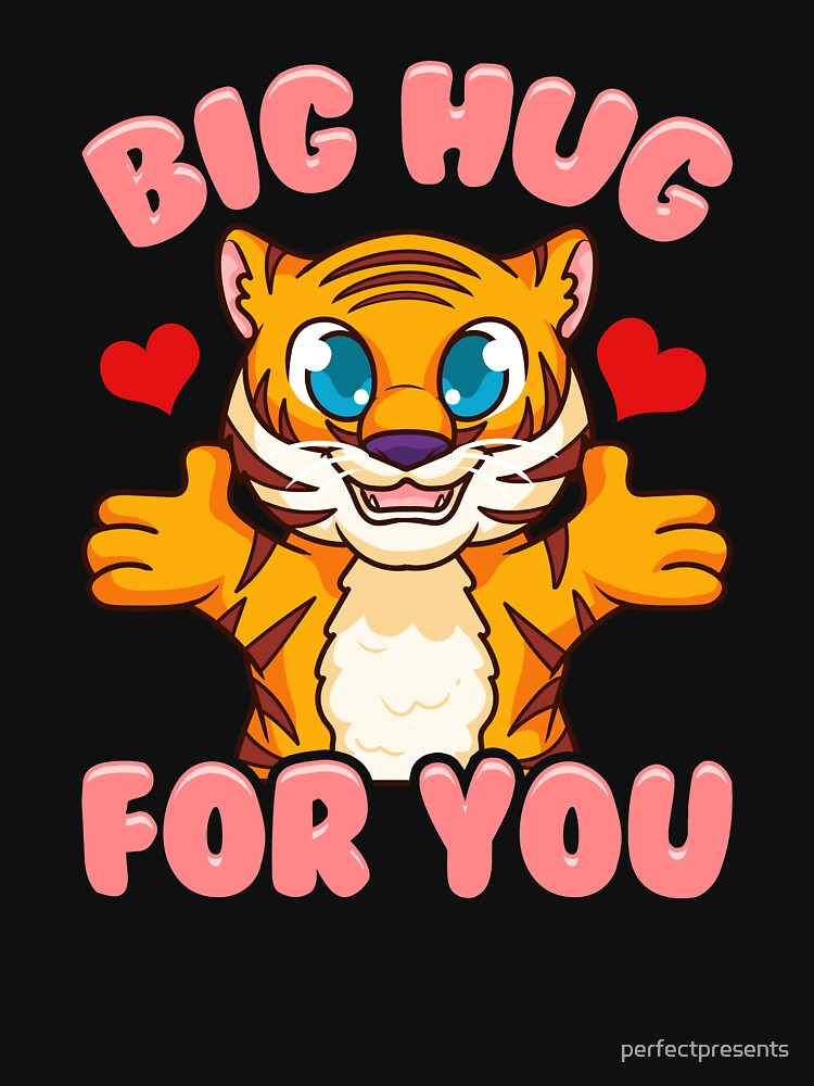 Cute & Funny Big Hug For You Adorable Baby Tiger by perfectpresents