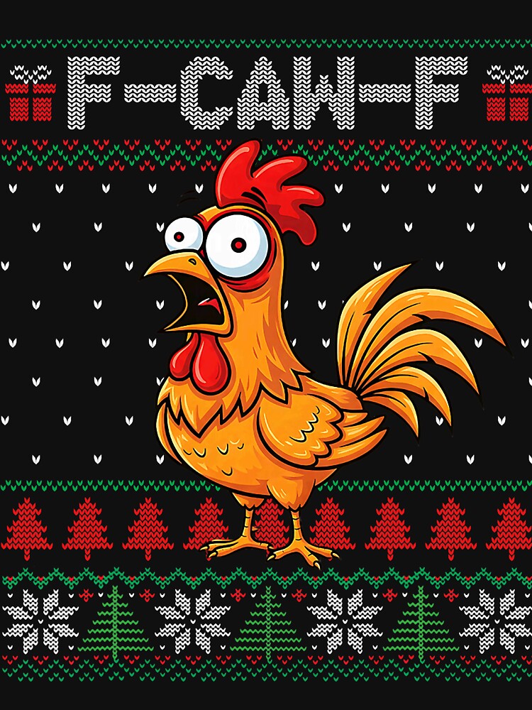 Funny F Caw F Chicken Winter Sweater by DarylPope