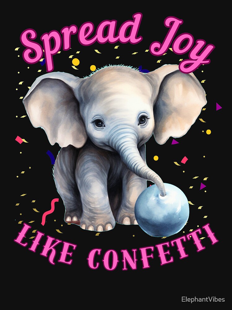 Spread Joy Like Confetti. elephant head by ElephantVibes