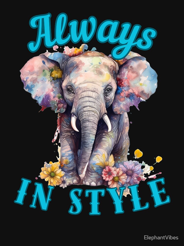Always in Style. adorable elephant by ElephantVibes