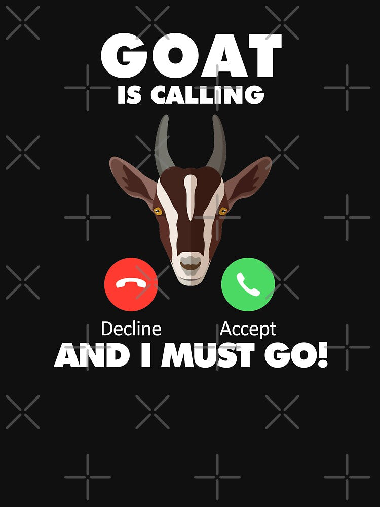 My Goat is Calling and I Must Go Animals Lover by HelloFromAja