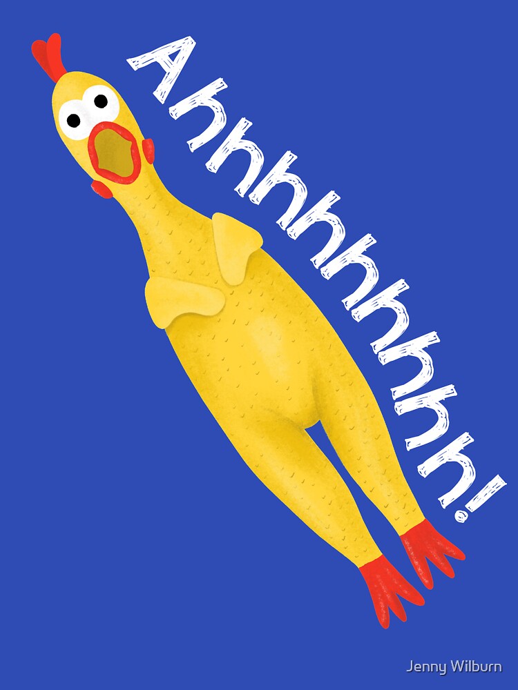 Screaming Rubber Chicken by Jenny Wilburn