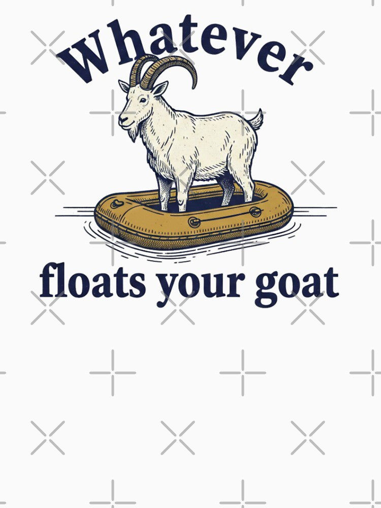 funny goat, whatever floats your goat, animal pun, funnyfits70, Humor, Funny, retro, vintages, funny quotes, animal humor, by FunnyFits70