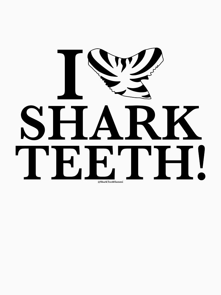 I Love Shark Teeth by SharkToothSammi
