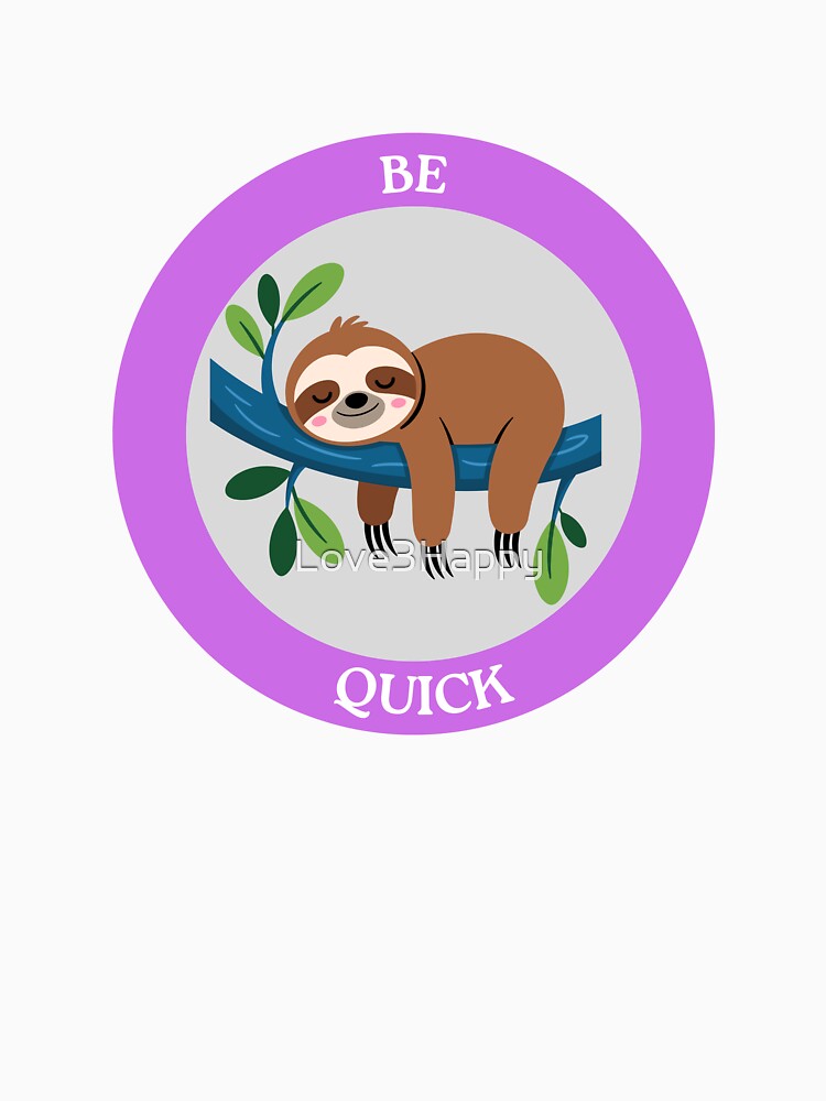 Be Quick Sloth - Sleeping Sloth on Branch Circle Art by Love3Happy