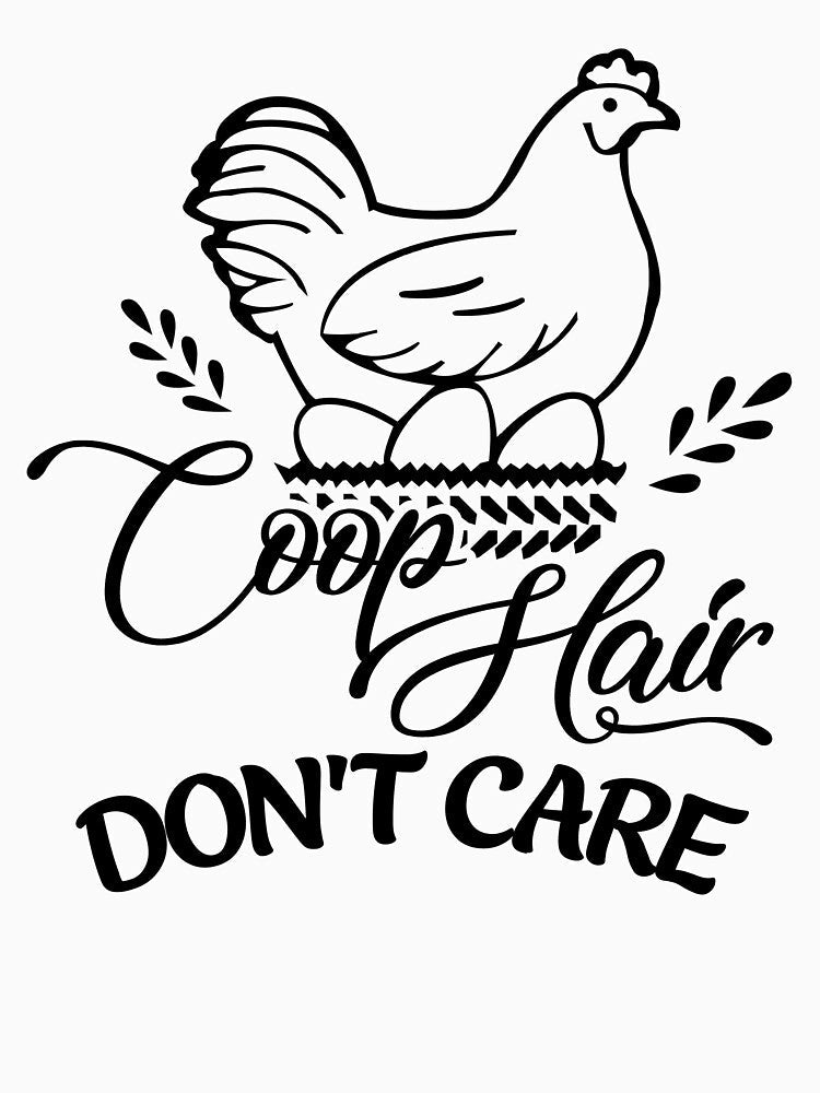 Coop hair don't care chicken funny shirt. Awesome gift for chickens lovers by Titmit