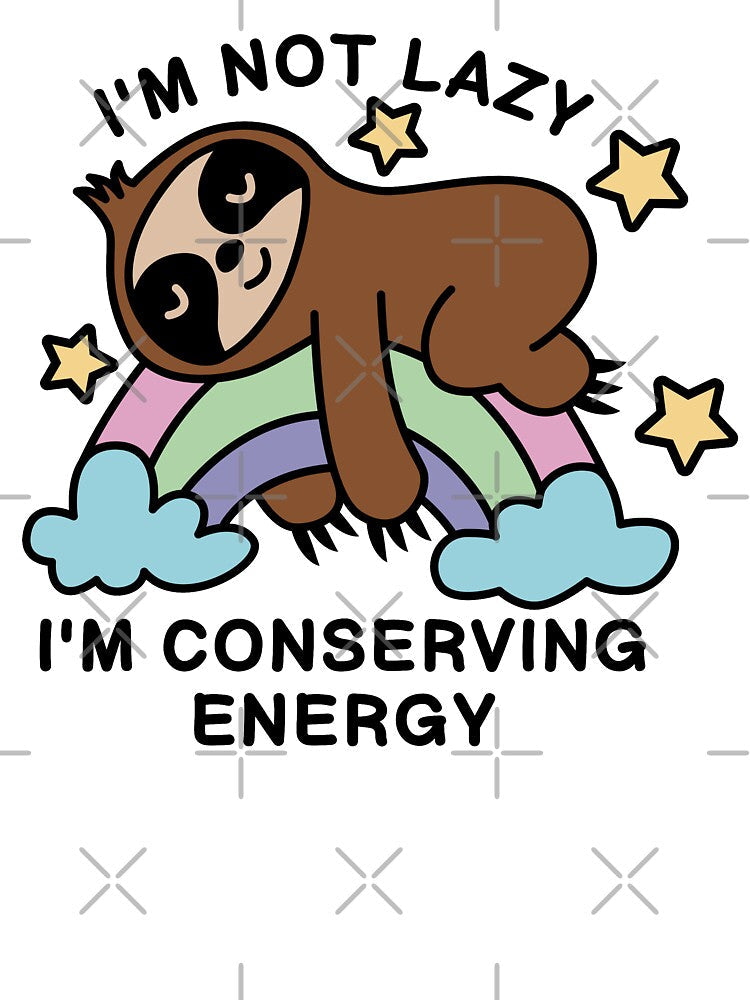 I'm not lazy sloth, I'm conserving energy by c-vector-studio