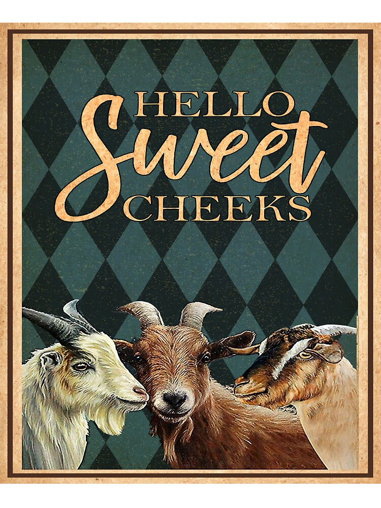 Hello Sweet Cheeks Goat by JakeGoodwin