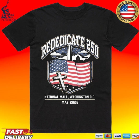 Rededicate 250 Christian Patriot Gift Niche T-shirt