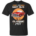 Car I’m Not Old I’m A Classic 1981 T-Shirts, Hoodie, Tank