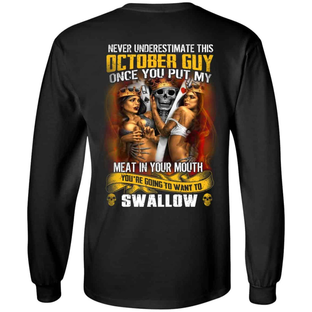 Never Underestimate This October Guy Once You Put My Meat In You Mouth Shirt, Hoodie, Tank