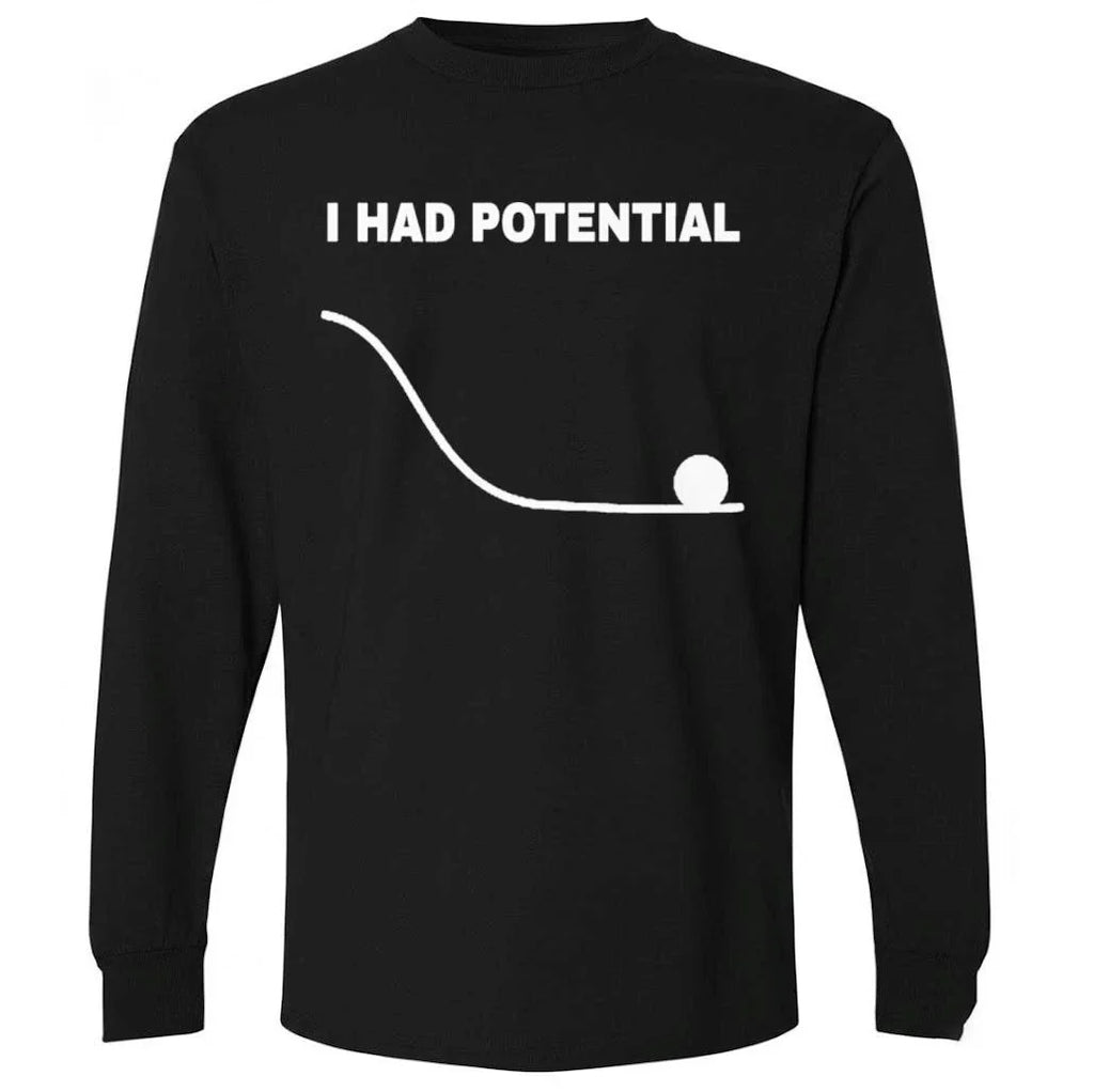 Ryan Gosling I Had Potential Shirt