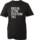 Funny Overthinker T-Shirt Sarcastic Quote Tee Gift For Him Her Introvert Top UK