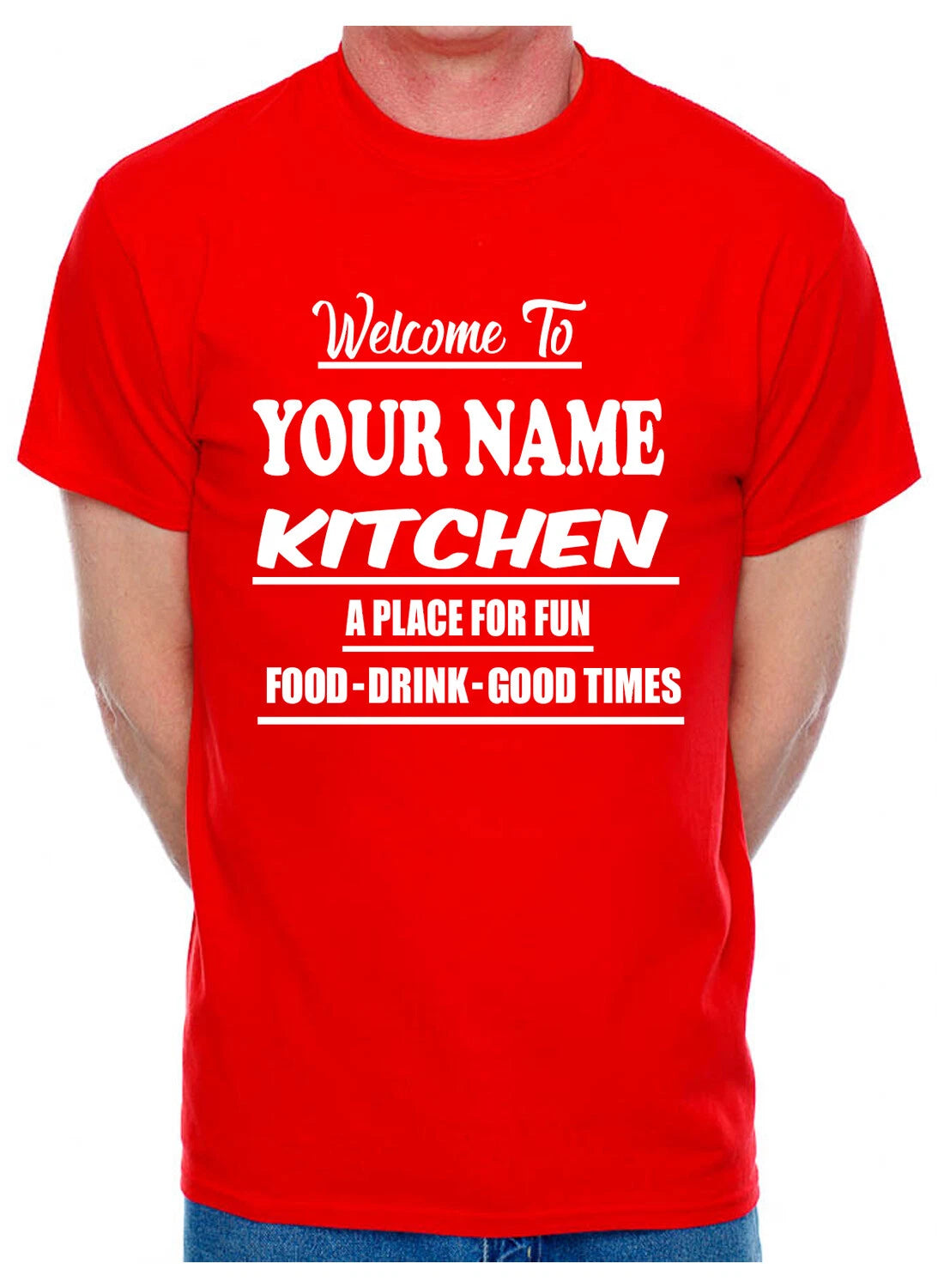 Customised T-Shirt Welcome To Kitchen Your Name Or Word Any Name Of Your Choice
