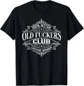 Old F*ckers Club, 100% Bitter Lifetime Member T-Shirt