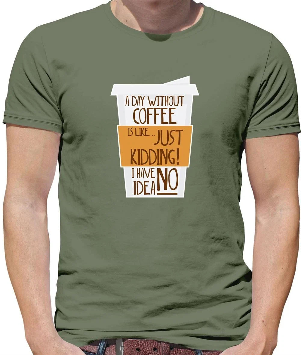 A Day Without Coffee - Mens T-Shirt - Latte Macchiato Americano Espresso