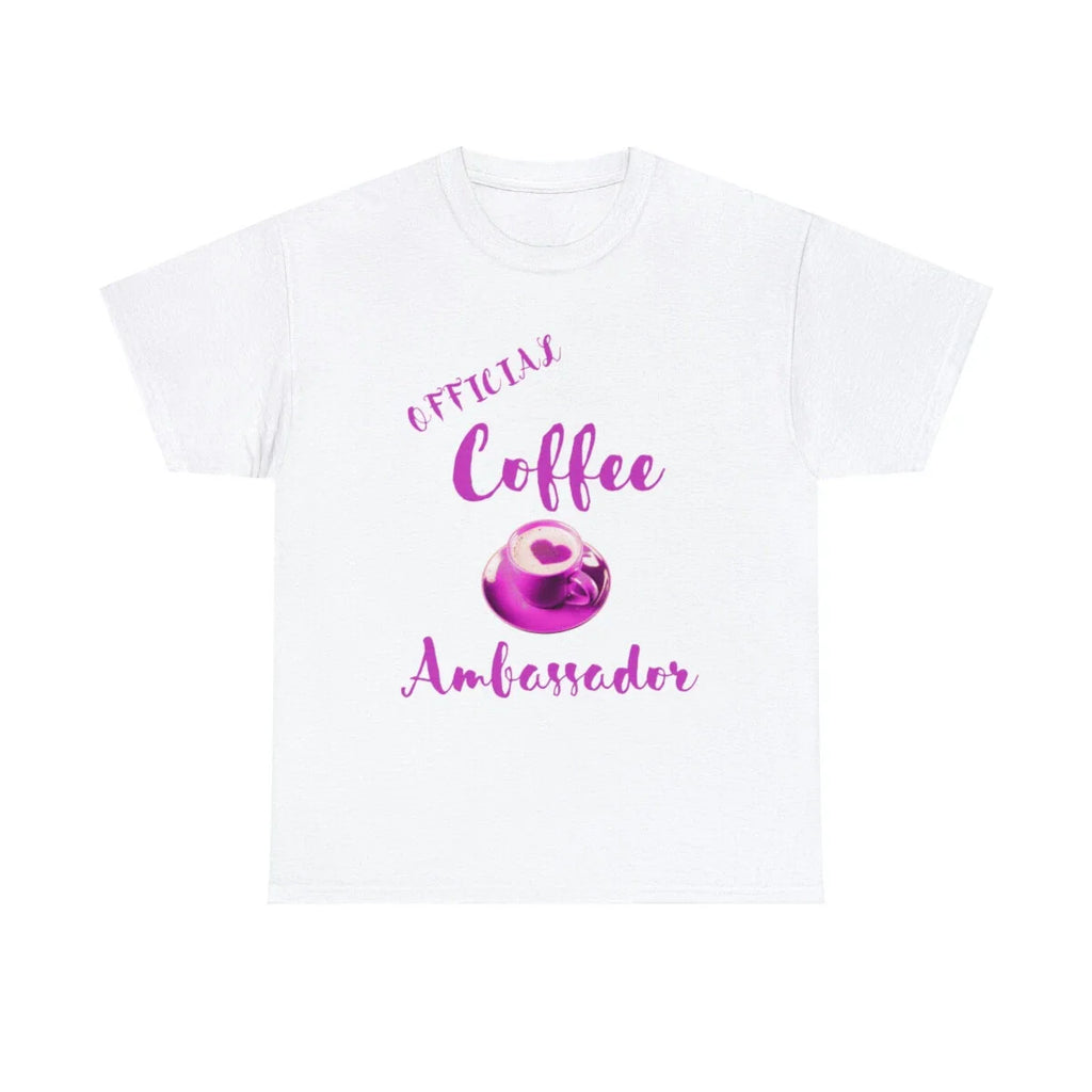 Coffee Ambassador  Unisex Heavy Cotton Tee. Most sizes and Colors available.