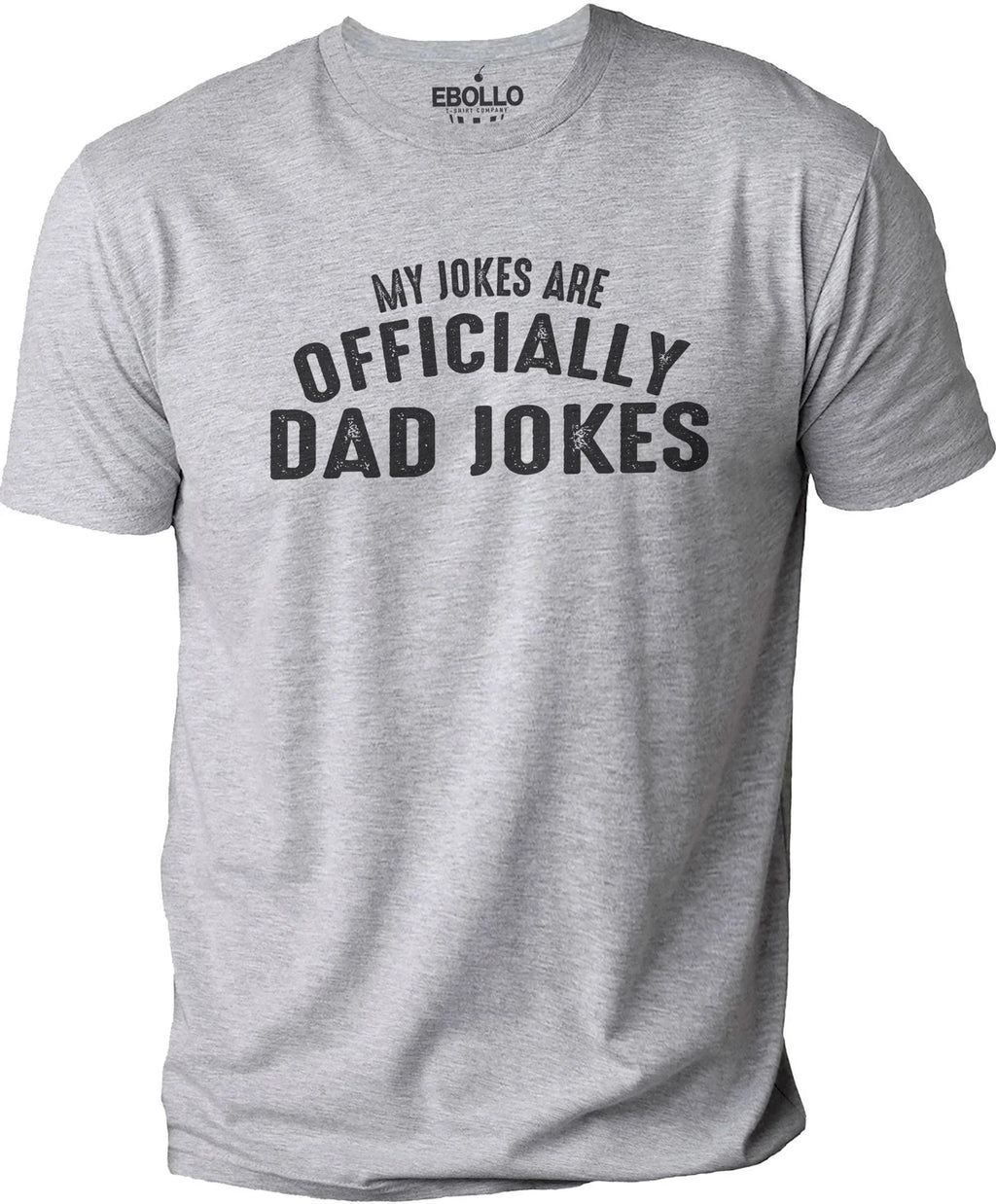 My Jokes are Officially Dad Jokes Funny Shirt Novelty Sarcastic Fathers Day Tee