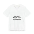 Current Mood: done with people T-Shirt | funny introvert shirt, anxiety humor