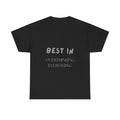 Best in Overthinking Everything Shirt Funny Anxious Thoughts T-Shirt
