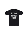 My Own Biggest Hater Mens T-shirt Funny Laugh Gift Novelty Joke Humor Dad Tee