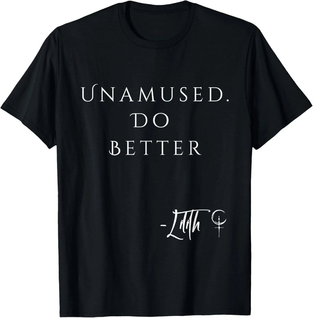 Unamed Do Better Lilith Funny Sarcastic Goth Quote Introvert T-Shirt