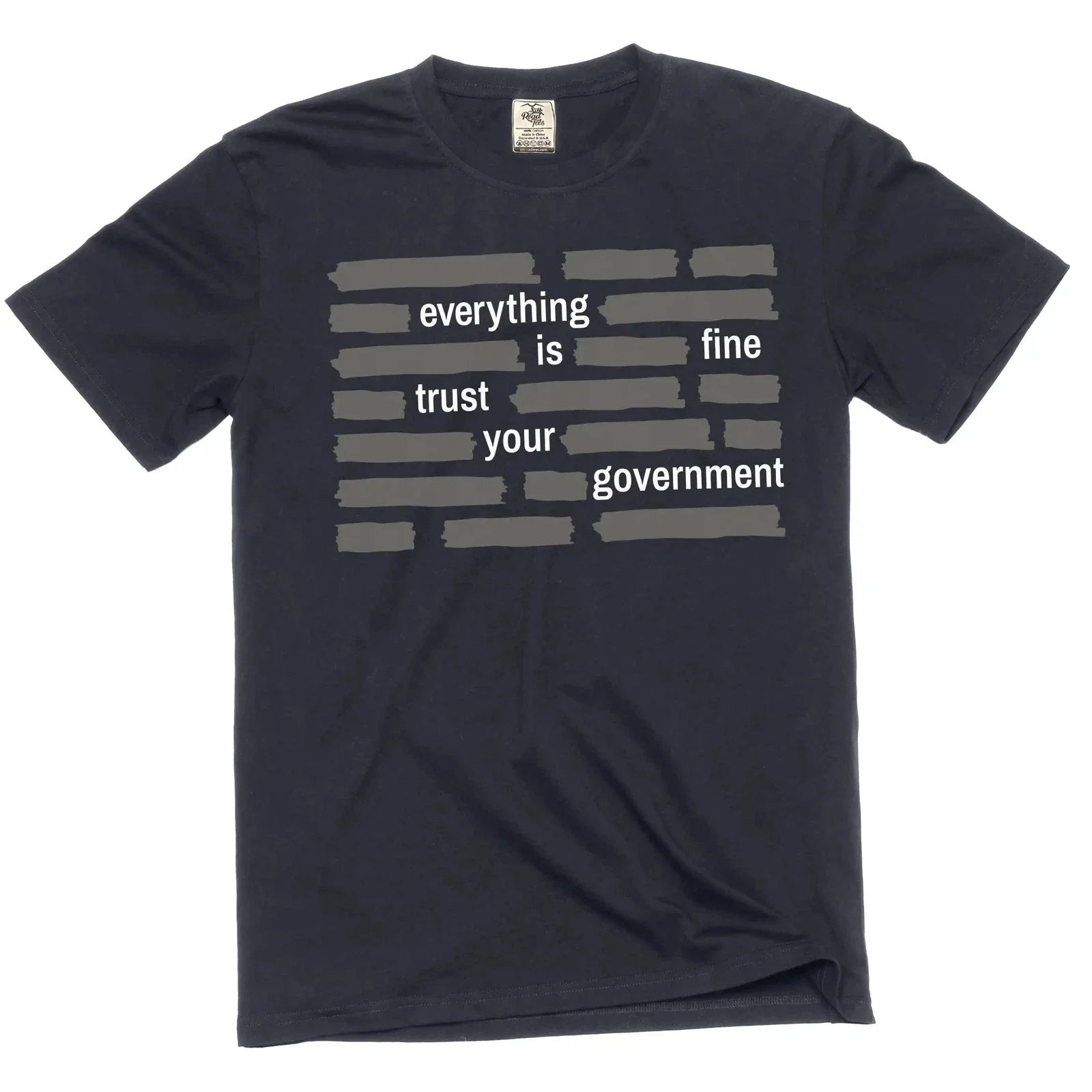 Men's "Everything Is Fine Trust Your Government" Graphic T-Shirt