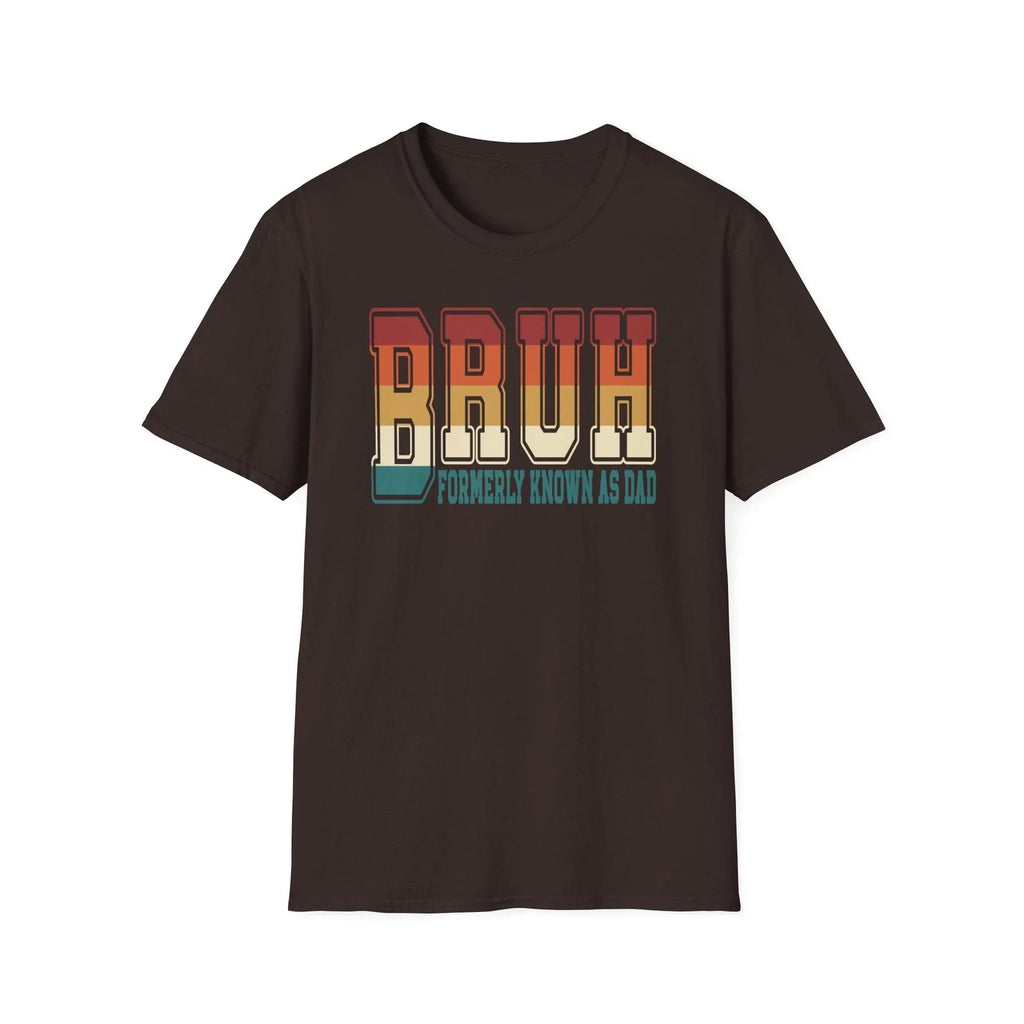 Funny Bruh Formerly Known As Dad T-shirt Retro Humorous Father’s Day Gift S-3XL
