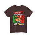 Will Tell Dad Jokes For Tacos Tee | Taco Cartoon, Mexican Flag