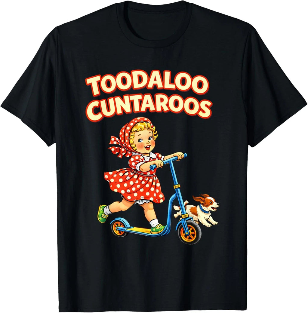 Toodaloo Cuntaroos Funny Retro Goodbye Humor Unisex T-Shirt