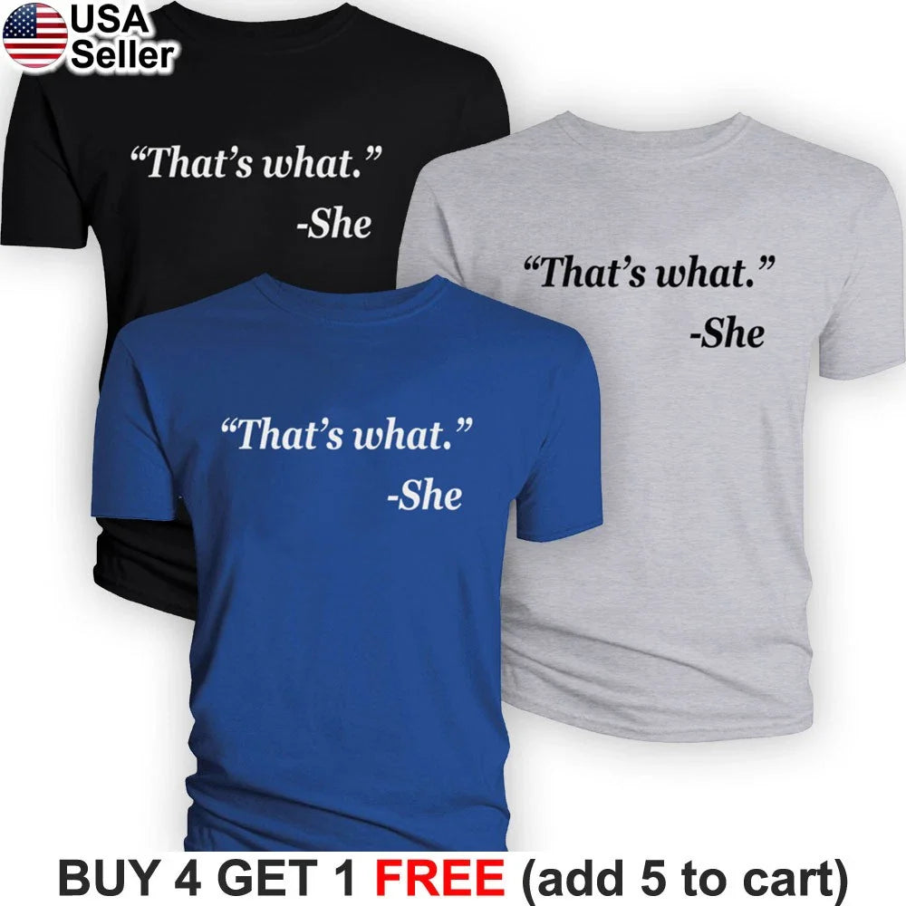 That's What She Said T-Shirt Work Workplace Office TV Humor Novelty Quote BOF01