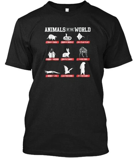 Animals Of The World Funny Meme T-Shirt Made in the USA Size S to 5XL