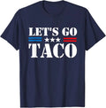 Lets Go Taco Meme Trump Always Chickens Out Funny Unisex T-Shirt