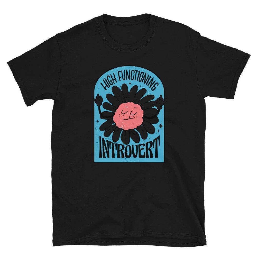 Funny High Functioning Introvert T-Shirt