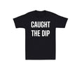 Caught The Dip Mens T-shirt Crypto Cryptocurrency Funny Laugh Joke Novelty Rich