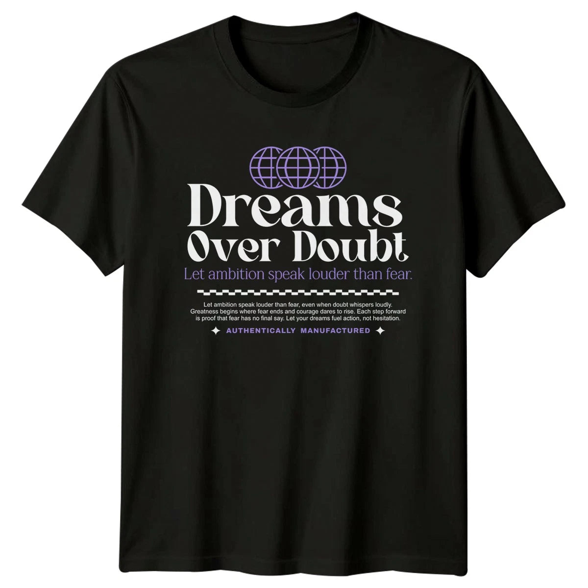 Dreams Over Doubt Let Ambition T-Shirt Urban Streetwear Gift For Him And Her