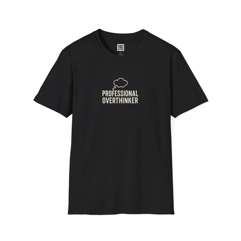 Professional Overthinker Funny Quote T-Shirt – Mental Health & Humor Graphic Tee