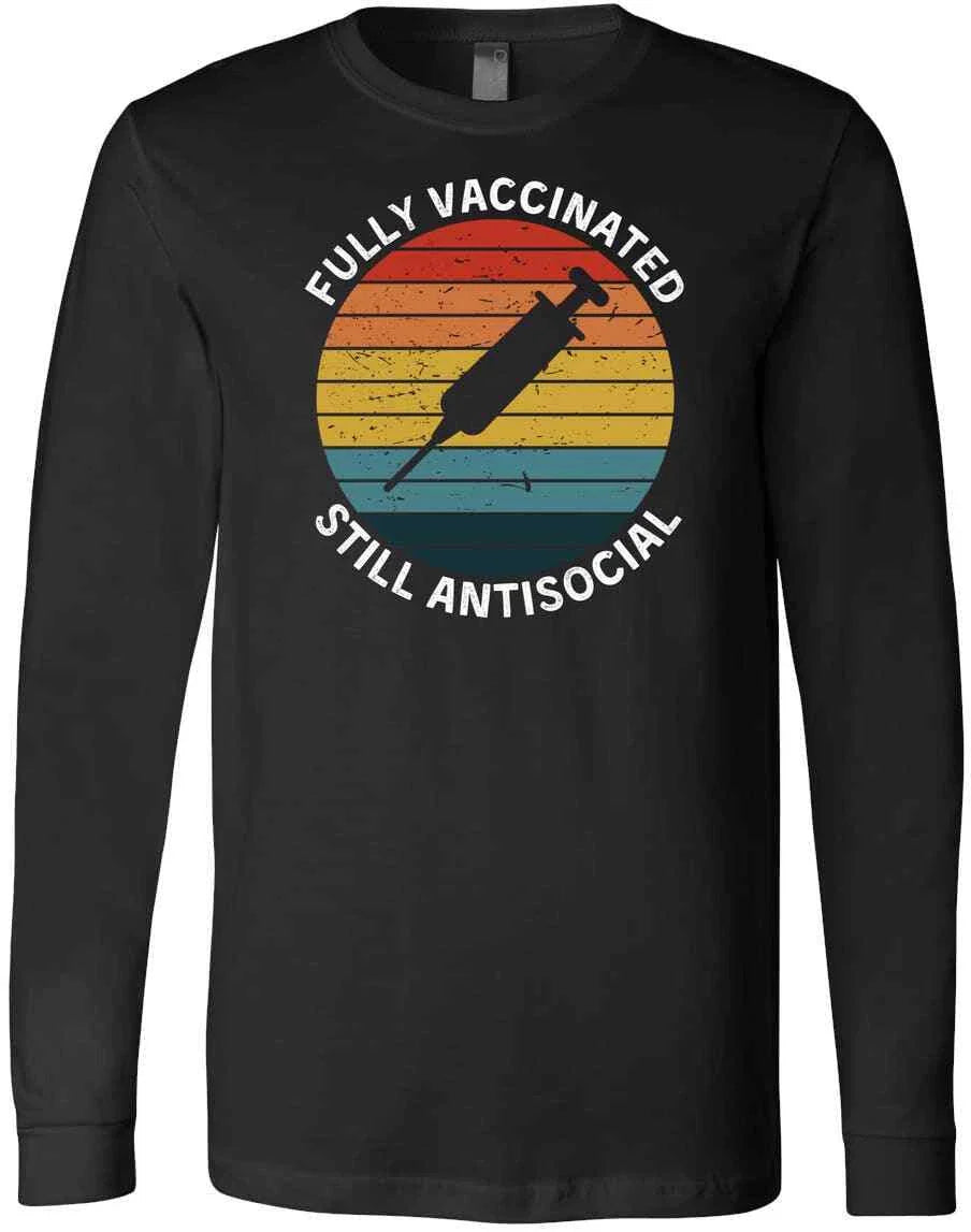 Fully Vaccinated Still Antisocial Funny Cute Pro-Vaccine Introverted T-Shirt