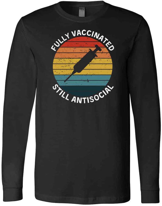 Fully Vaccinated Still Antisocial Funny Cute Pro-Vaccine Introverted T-Shirt