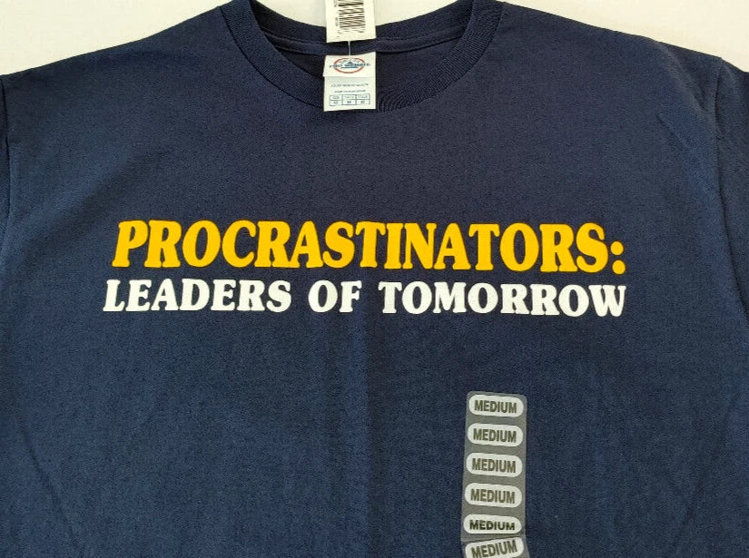 Procrastinators Leaders of Tomorrow ~ Funny Office Navy Blue T-Shirt Size M Gift