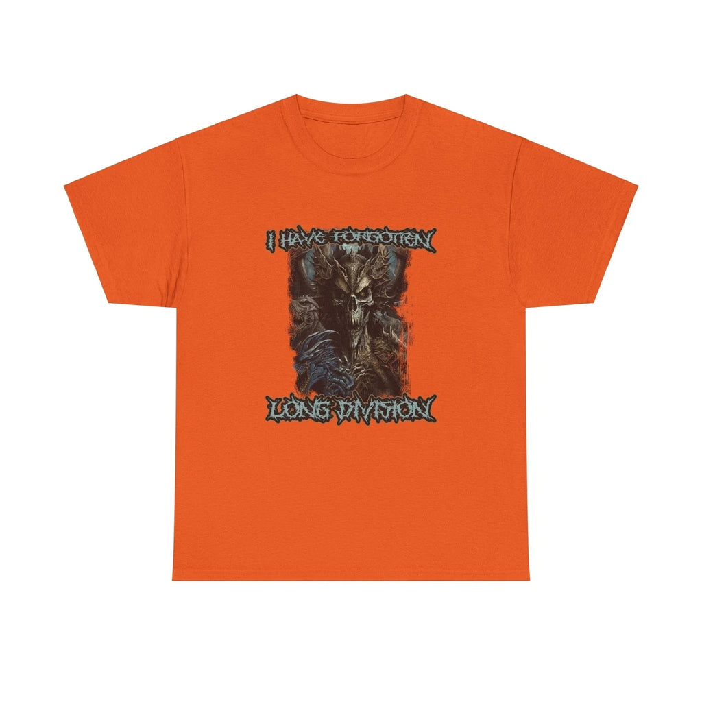 I Have Forgotten Long Division Meme Shirt Cursed Shirt Oddly Specific Shirt