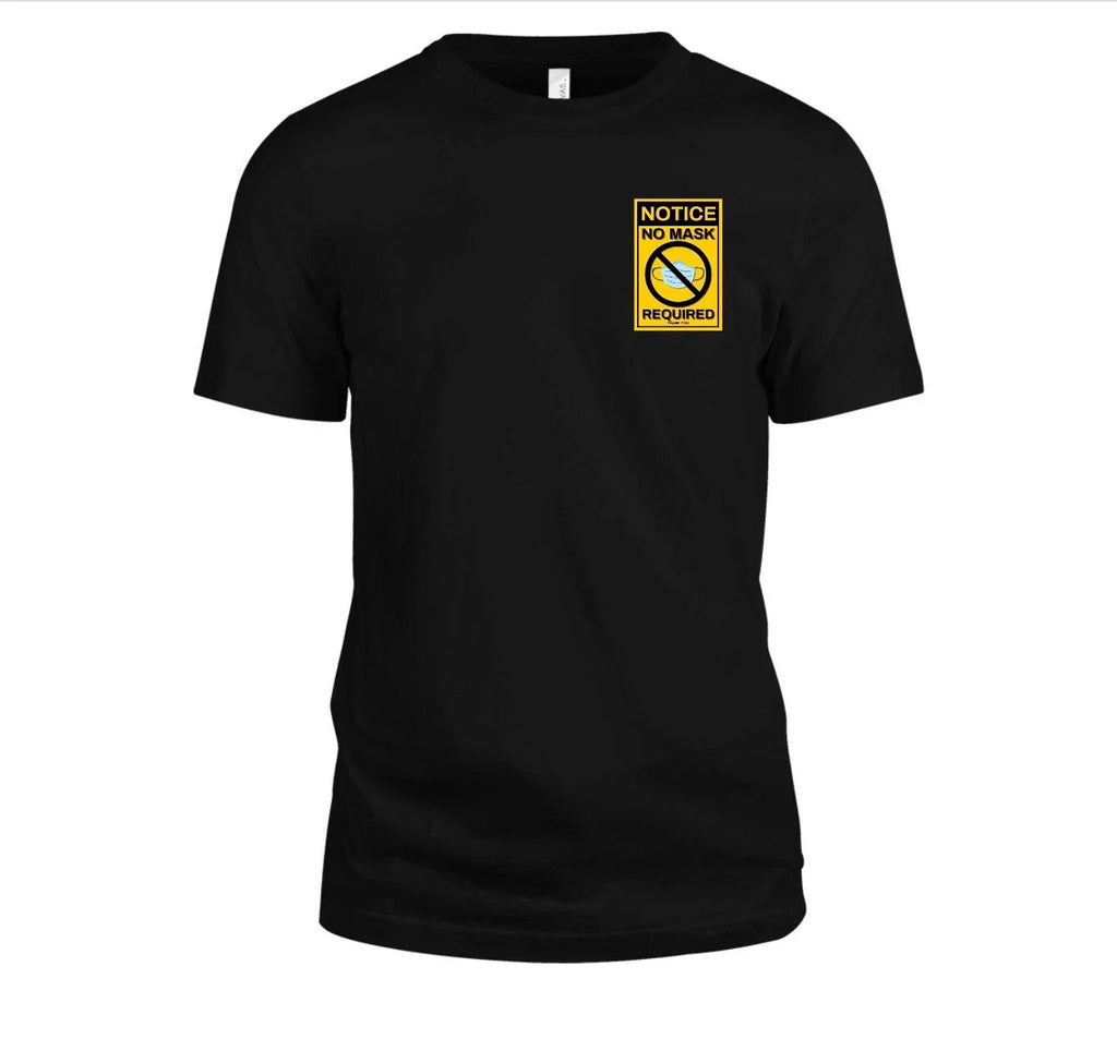 No Mask Required Small Shirt Funny Shirt Bella + Canvas short Sleeve humor