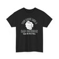 Funny Graphic Tee, You Look Like a Bad Decision Tee, Sarcastic T-Shirt