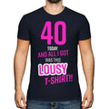 FUNNY 40TH BIRTHDAY PRESENT LOUSY T-SHIRT MENS TOP GIFT PINK NOVELTY JOKE 40 DAD