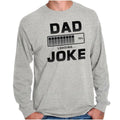 Funny Father's Day Dad Joke Loading Humor Long Sleeve T Shirts Tees For Men