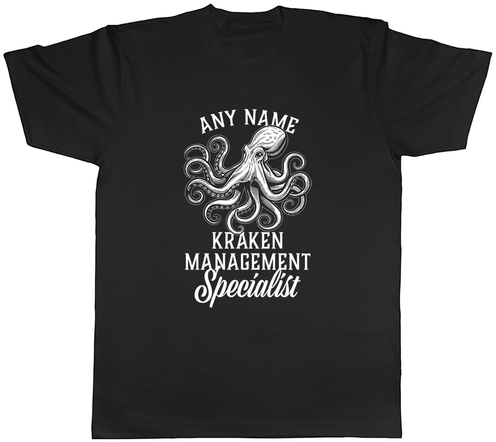 Personalised Kraken Management Specialist Octopus Mens T-Shirt Tee Gift Top