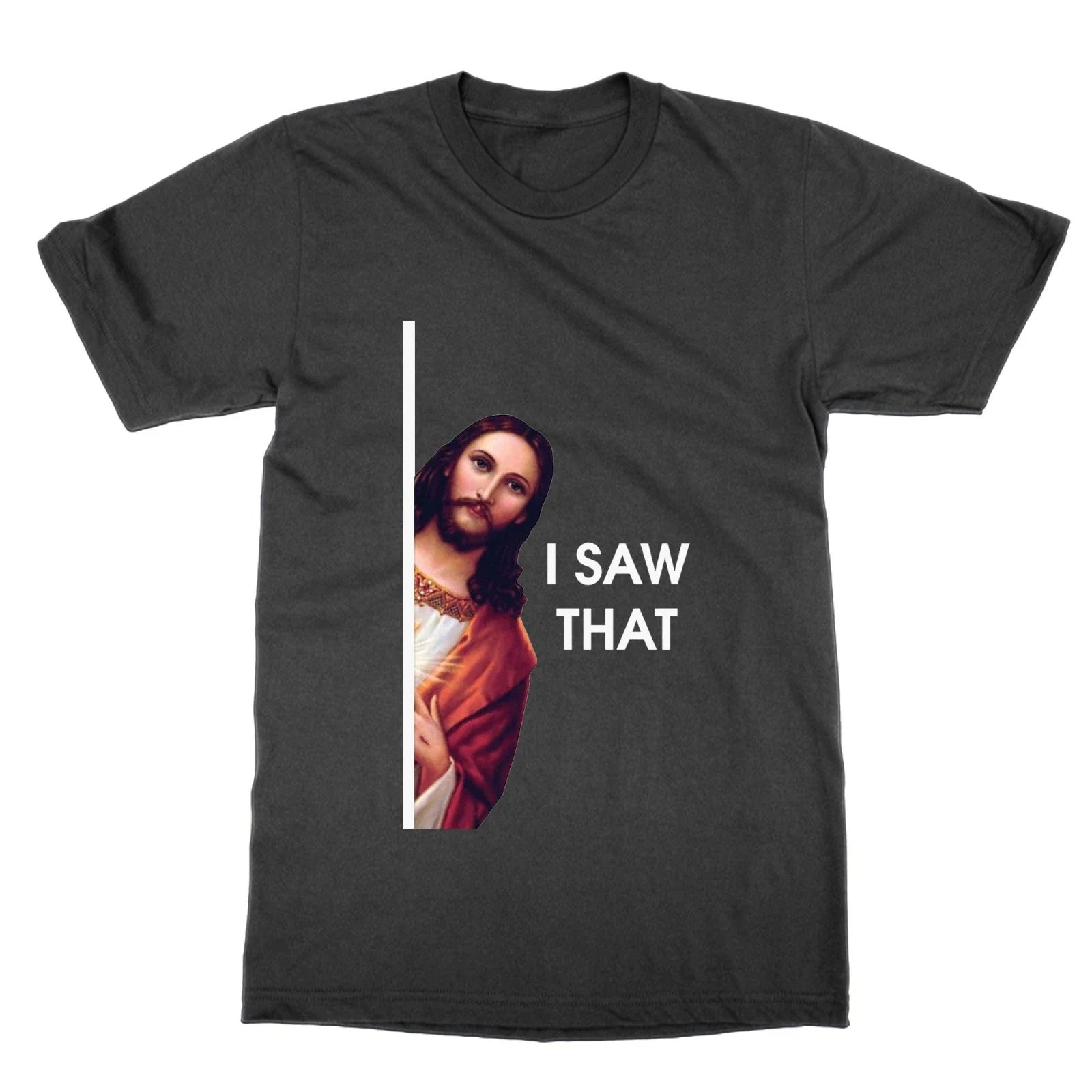 Jesus Meme I Saw That t-shirt funny top tee